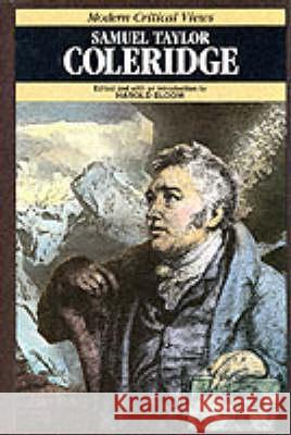 Samuel Taylor Coleridge Harold Bloom   9780877546849 Chelsea House Publishers