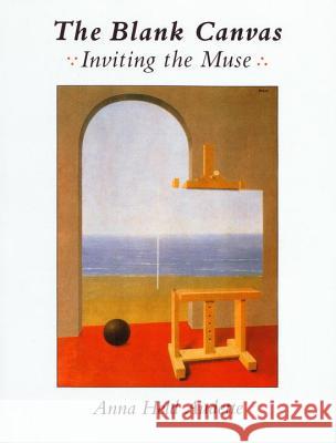The Blank Canvas: Inviting the Muse Audette, Anna Held 9780877739388 Shambhala Publications