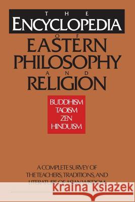 Encyclopedia of Eastern Philosophy and Religion Shambhala 9780877739807 Shambhala Publications
