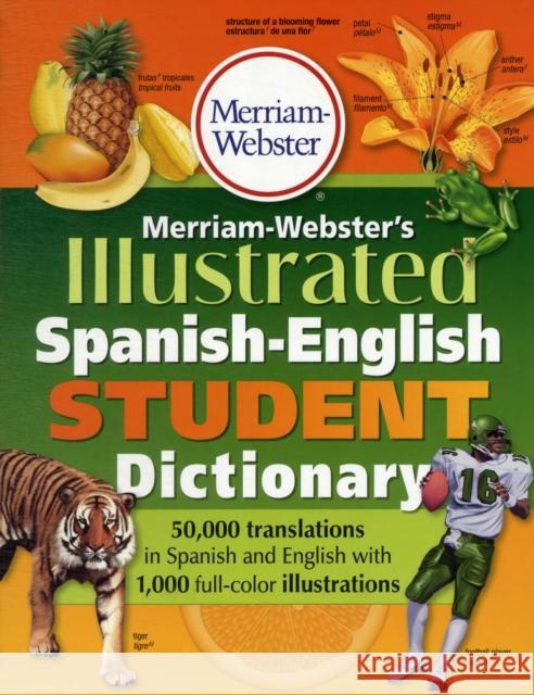 Merriam-Webster's Illustrated Spanish-English Student Dictionary Merriam-Webster 9780877791775 Merriam-Webster