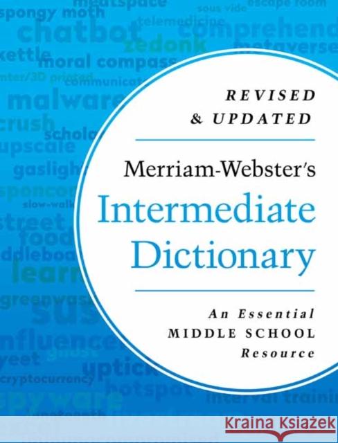 Merriam-Webster's Intermediate Dictionary: An Essential Middle School Resource Merriam-Webster 9780877793670 Merriam Webster,U.S.