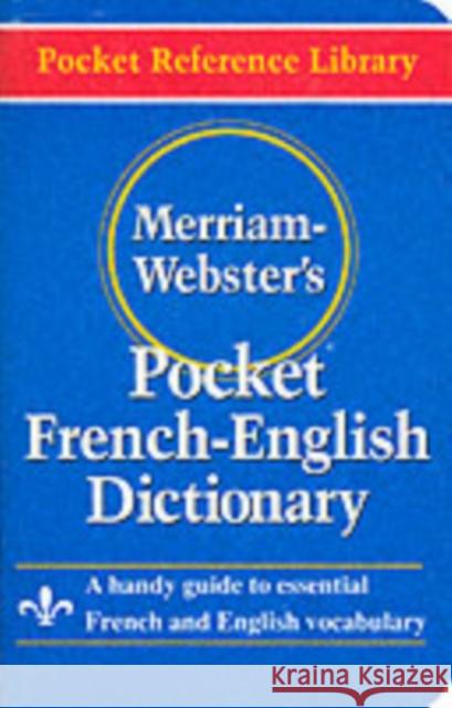 Merriam Webster Pocket French-English Dictionary Merriam-Webster Inc 9780877795186 Merriam Webster,U.S.