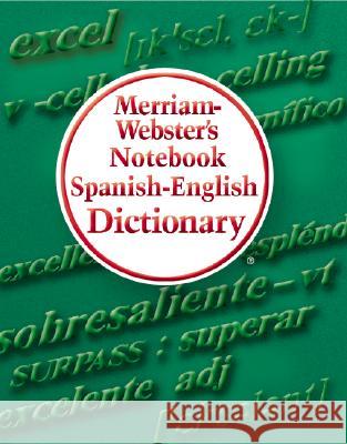 Merriam-Webster's Notebook Spanish-English Dictionary Merriam-Webster 9780877796725 Merriam-Webster
