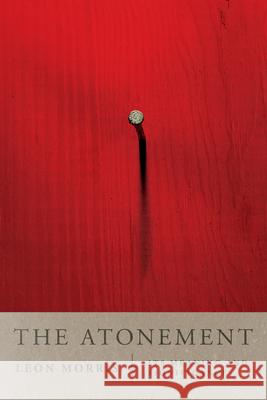 The Atonement – Its Meaning and Significance Leon L. Morris 9780877848264 IVP Academic