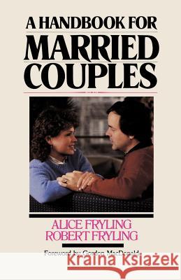 Handbook for Married Couples Alice Fryling, Robert a Fryling 9780877849230 InterVarsity Press