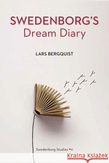 Swedenborg's Dream Diary Lars Bergquist Anders Hallengren 9780877851981 Swedenborg Foundation