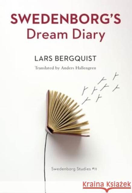 Swedenborg`s Dream Diary  9780877851998 Swedenborg Foundation