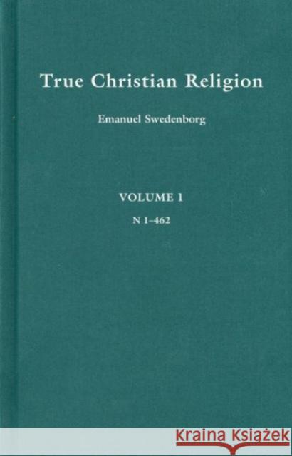 True Christian Religion 1 Emanuel Swedenborg John C. Ager 9780877852919 Swedenborg Foundation