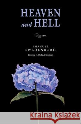 Heaven and Hell: Portable: The Portable New Century Edition Swedenborg, Emanuel 9780877854067 Swedenborg Foundation