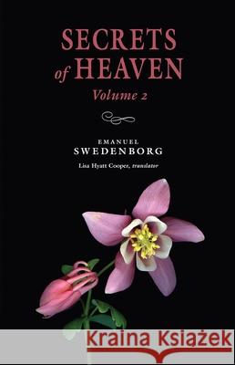 Secrets of Heaven 2: Portable: The Portable New Century Edition Volume 2 Swedenborg, Emanuel 9780877854111 Swedenborg Foundation