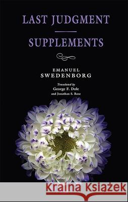 Last Judgment / Supplements Emanuel Swedenborg George F. Dole Jonathan S. Rose 9780877854166 New Century Edition