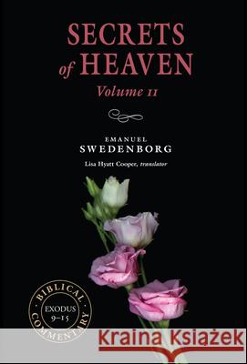 Secrets of Heaven Volume 11: The Portable New Century Edition Emanuel Swedenborg Lisa Hyatt Cooper 9780877854388 New Century Edition