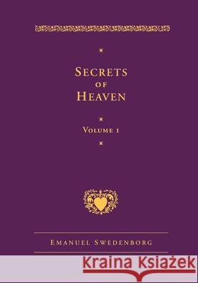 Secrets of Heaven 1 Swedenborg, Emanuel 9780877854869 Swedenborg Foundation