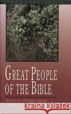 Great People of the Bible: 15 Studies for Individuals or Groups Plueddemann, Carol 9780877883333 Shaw Books