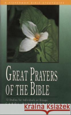 Great Prayers of the Bible Carol Plueddemann 9780877883340