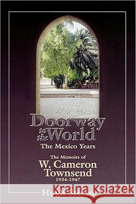 Doorway to the World: Mexico Hugh Steven 9780877888918