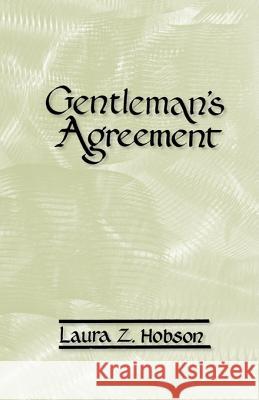 Gentleman's Agreement Laura Z. Hobson 9780877972105 Cherokee Publishing Company (GA)