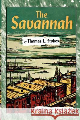 The Savannah Thomas L. Stokes LaMar Dodd 9780877973645