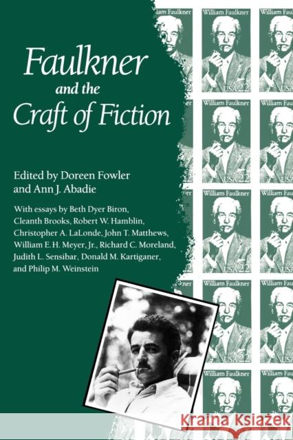 Faulkner and the Craft of Fiction: Faulkner and Yoknapatawpha, 1987 Fowler, Doreen 9780878053735