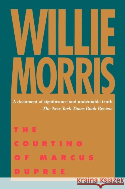 The Courting of Marcus Dupree Willie Morris 9780878055852