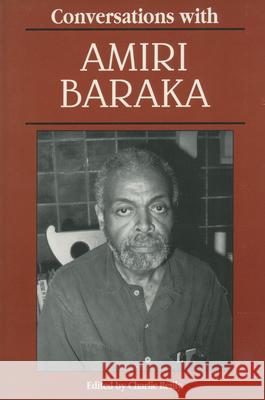 Conversations with Amiri Baraka Charlie Reilly Imamu Amiri Baraka 9780878056873 University Press of Mississippi