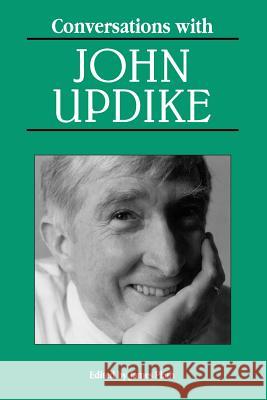 Conversations with John Updike Thomas Fensch James Plath John Updike 9780878057009 University Press of Mississippi