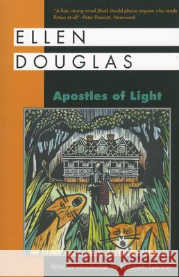 Apostles of Light Ellen Douglas Elizabeth Spencer 9780878057382 University Press of Mississippi