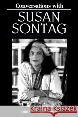 Conversations with Susan Sontag Leland Poague Susan Sontag 9780878058341 University Press of Mississippi