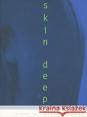 Skin Deep Diana Wagman 9780878059829 University Press of Mississippi