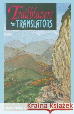Trailblazers for Translators: The Chichicastenago Twelve Dahlquist, Anna Marie 9780878082056 William Carey Library Publishers