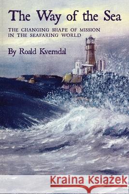 Way of the Sea Roald Kverndal 9780878083664