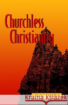 Churchless Christianity Herbert E. Hoefer Hoefer Herber 9780878084449 William Carey Library Publishers