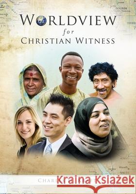 Worldview for Christian Witness Charles H. Kraft Kraft Charles 9780878085200 William Carey Library Publishers