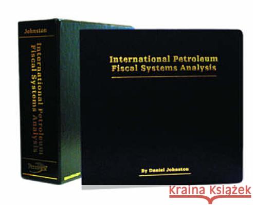 International Petroleum Fiscal Systems Analysis  9780878148226 PennWell Books
