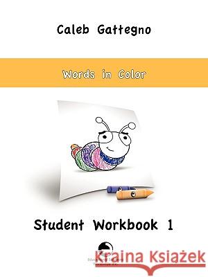 Words in Color Student Workbook 1 Caleb Gattegno 9780878250622 Educational Solutions Inc.