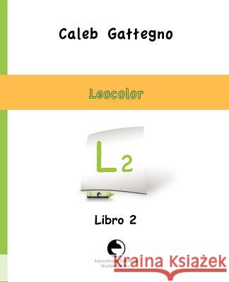 Leo Color Libro 2 Caleb Gattegno 9780878252176 Educational Solutions Inc.