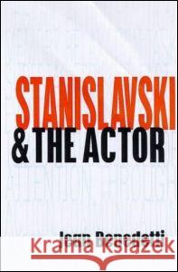 Stanislavski and the Actor: The Method of Physical Action Benedetti, Jean 9780878300907