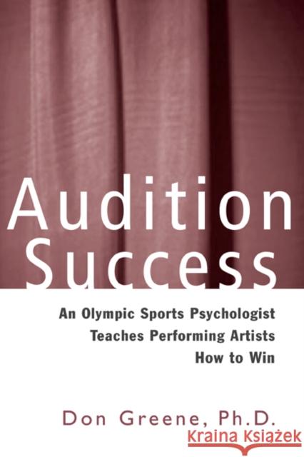 Audition Success Don Greene 9780878301218 Routledge