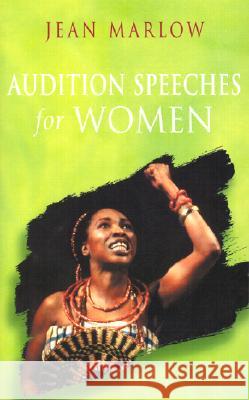 Audition Speeches for Women Jean Marlow 9780878301461 Routledge