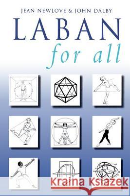 Laban for All Jean Newlove John Dalby 9780878301805 Nick Hern Books