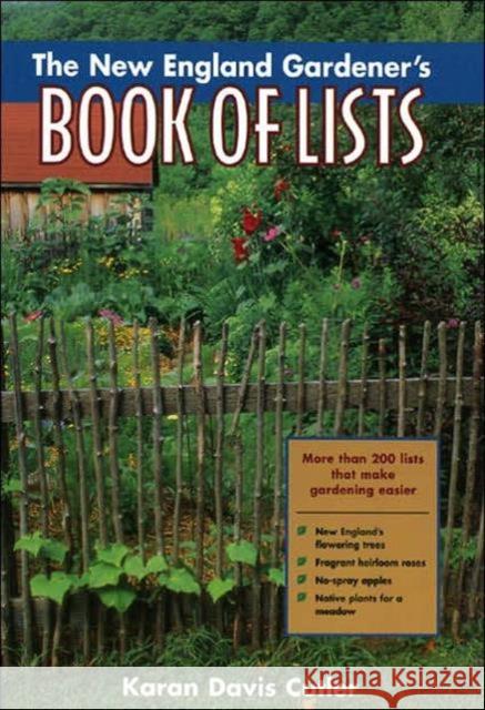 The New England Gardener's Book of Lists Karan Davis Cutler 9780878332250 Taylor Trade Publishing