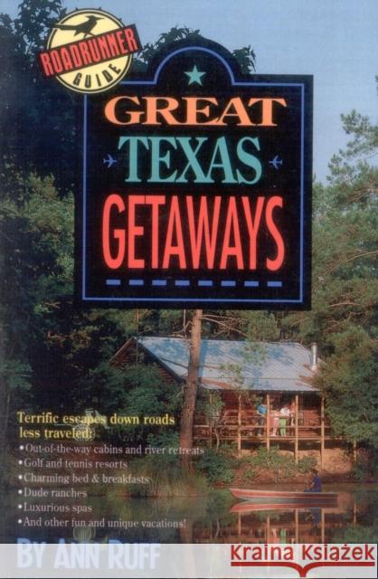 Great Texas Getaways Ann Ruff 9780878336579 Taylor Trade Publishing