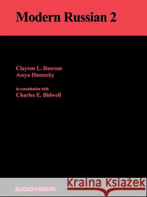 Modern Russian 2 Clayton L. Dawson Assya Humesky Charles E. Bidwell 9780878401703 Georgetown University Press
