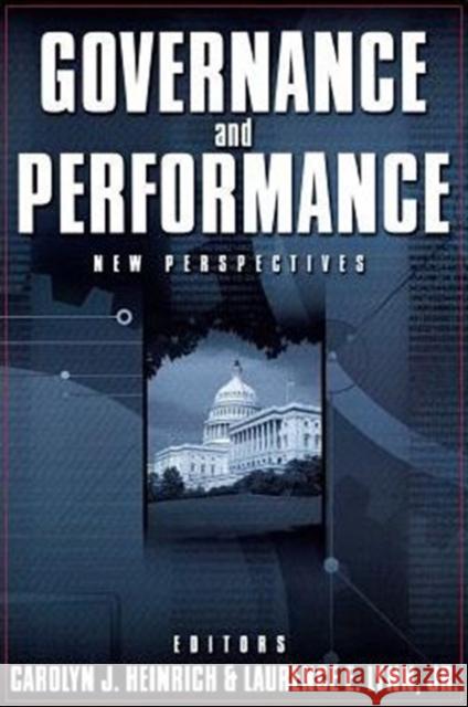 Governance and Performance: New Perspectives Heinrich, Carolyn J. 9780878407996 Georgetown University Press