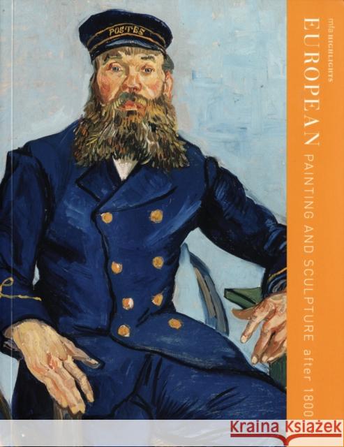 European Painting and Sculpture After 1800: Mfa Highlights Emily Beeny Marietta Cambareri 9780878468409 MFA Publications