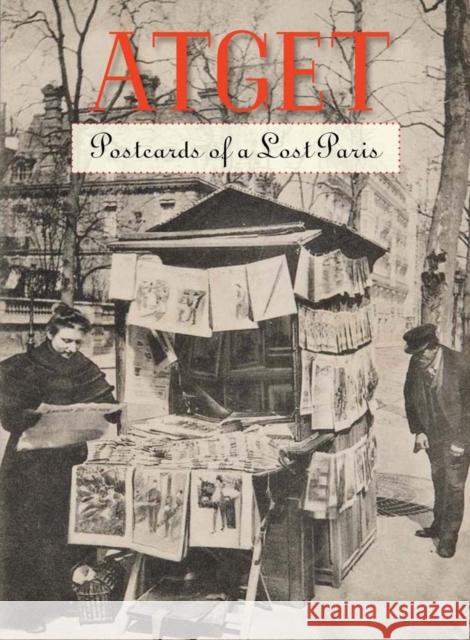 Atget: Postcards of a Lost Paris Atget, Eugène 9780878468447 MFA Publications