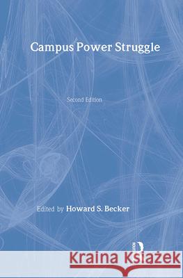 Campus Power Struggle: Transaction/Society Book Series --1 Sherraden, Michael 9780878550593