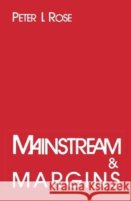 Mainstream and Margins: Jews, Blacks and Other Americans Peter Isaac Rose 9780878554737 Transaction Publishers