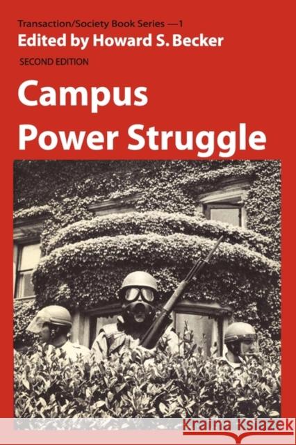 Campus Power Struggle: Transaction/Society Book Series --1 Sherraden, Michael 9780878555567