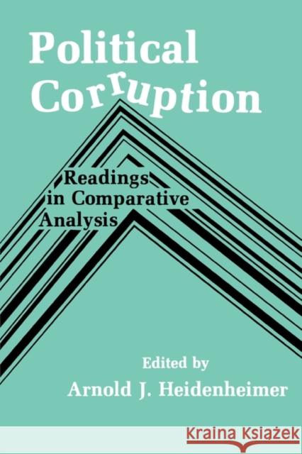 Political Corruption: Readings in Comparative Analysis Johnston, Michael 9780878556366 Transaction Publishers